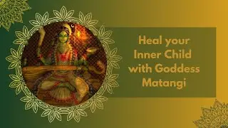 Heal your Inner Child with Goddess Matangi| Twinflame Healing| Light Language Healing💚🪷⚡✨ 