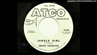 Junior Thompson - Jungle Girl (Atco 6500) [1967 rockabilly]