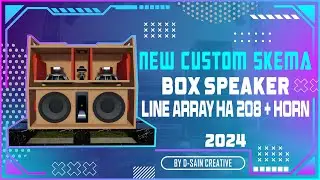 [PLAN] SKEMA BOX LINE ARRAY HA 208 + HORN NEW CUSTOM  2025 
