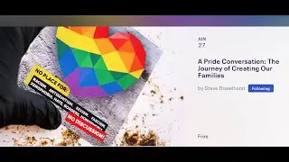 A Pride Conversation: The Journey of Creating Our Families