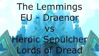 The Lemmings in the Sepulcher (Heroic) Lords of Dread