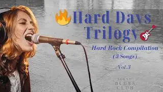 🔥Hard Days Trilogy(3songs)Hard Rock |Tokyo Blues Club 🔥