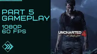 Uncharted 4 The Theif's End Gameplay Part 5 | Uncharted 4 Game Walkthrough | No Commentary|Gamez4all