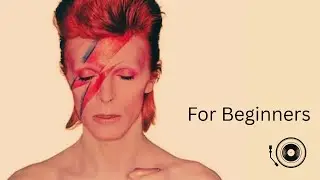 Episode 9 - David Bowie - For Beginners [4K]
