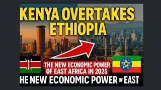Kenya Overtakes Ethiopia: The New Economic Power of East Africa in 2025 #ethiopia #africa #kenyanews