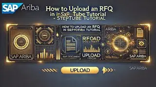 How to Upload an RFQ in SAP Ariba | Step-by-Step Tutorial