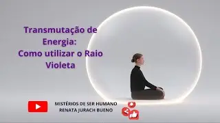 ENERGY TRANSMUTATION: How to use the Violet Ray