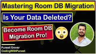 Mastering Room Database Migration in Android | Step by Step Guide | CodingWithPuneet