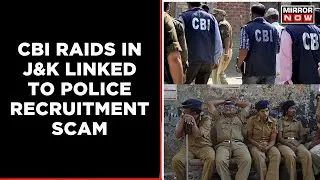 CBI Raids Underway In Jammu & Kashmir; Linked With Police Recruitment Scam | Latest English News