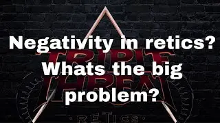 Episode 9 Negativity in retics ?