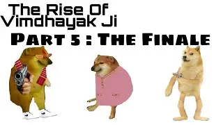 The Rise Of Vimdhayak Ji : part 5: The Finale