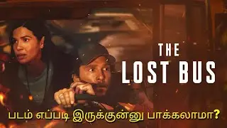 The Lost Bus (2025) Tamil Review | Apple TV Survival Thriller Movie Explained
