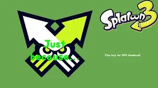 Splatoon 3: Randomly doing Turf War