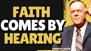 Почему 99% людей испытывают трудности с верой — Кеннет Э. Хейгин о вере, слушании Слова Божьего и...