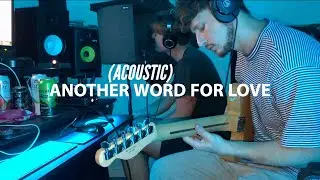Frazer - ANOTHER WORD FOR LOVE (Acoustic)