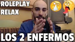 ASMR EN ESPAÑOL - YO ESTOY ENFERMO y TÚ ESTÁS ENFERMO (pero igualmente te cuido) | Roleplay y Relax