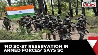 &lsquo;No SC-ST Quota In NDA Admission&rsquo; Says Supreme Court | Mirror Now News | Latest Update