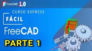 Tu primera pieza en 1 minuto! Tutorial FreeCAD 1.0 Curso B&aacute;sico 1 crear formas b&aacute;sicas