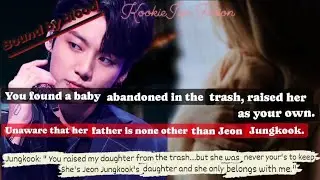 |Jungkookff| When you found a baby abandoned, raised her as your own. Unaware that her..#btsff #jkff