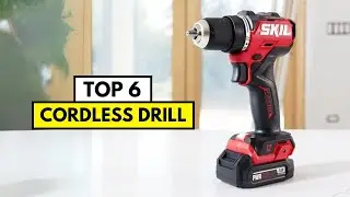 Top 6 Best Cordless Drills 2025 | Best Cordless Drills 2025 | Powerful Long-Lasting & Compact Picks