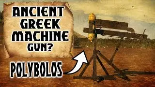 Did The Ancient Greeks Make The First Machine Gun?