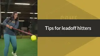 Leadoff Hitter Tips (Softball Tips)
