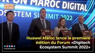 Huawei Maroc lance la premi&egrave;re &eacute;dition du Forum &ldquo;Digitech Ecosystem Summit 2022