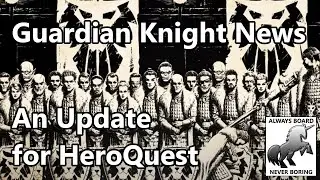 HeroQuest 2021 Guardian Knight Update | Hasbro Shares News on HeroQuest Expansions & Availability
