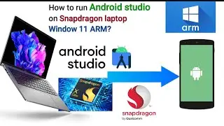 How to run Android studio on snapdragon x laptop windows 11 arm | Android studio dev