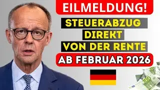 🚨EILMELDUNG: Steuerabzug direkt von der Rente ab Februar 2026
