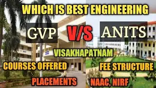GVP V/S ANITS ENGINEERING COLLEGE| WHICH IS BEST ENGINEERING COLLEGE| PLACEMENTS| FEE DETAILS|#ecet