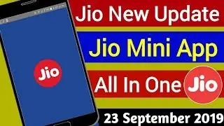 Jio New Update : Jio Mini Apps | Jio All App in MyJio App | 23 सितंबर 2019 Today Breaking News