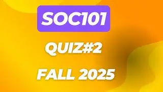 SOC101 quiz#2 Fall 2025 | SOC101 midterm preparation