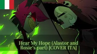 Hear My Hope (Alastor & Rosie's part) [COVER ITA] (feat. Blu)