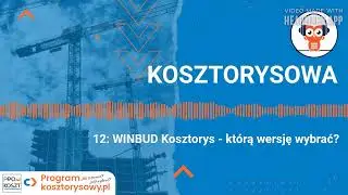 WINBUD Kosztorys - kt&oacute;rą wersję wybrać?