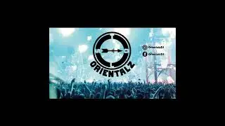 Orientalz Uptempo Raw Mix 2021