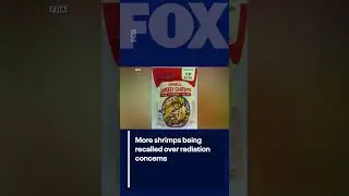 FDA expands shrimp recall amid radiation worries | FOX 10 Phoenix