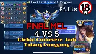 FINAL MCL 4 VS 5 MARKSMAN AFK -  TOP GLOBAL GUINEVERE 18 KILLS - TOP GLOBAL BEST BUILD EASY WIN
