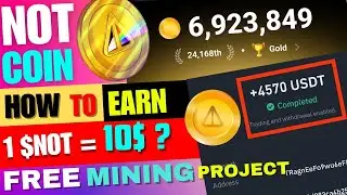 ⛔ Over ⛔ 1$NOT =10$? Best Free Mining Project | NotCoin Mining Project 2024 |How to Earn Notcoin