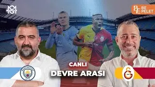 MANCHESTER CİTY - GALATASARAY DEVRE ARASI | CANLI | Ümit Özat, Melih Şendil