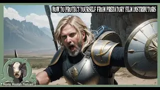 How to Protect Yourself from Predatory Film Distributors