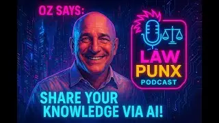 Law Punx:  'Share Your Knowledge Via AI' - Oz Benamram - Skills