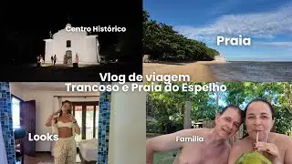 vlog de viagem em família, conhecendo Trancoso e praia do Espelho, praia, restaurantes