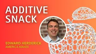 Education, Investment, and the Additive Workforce with America Makes