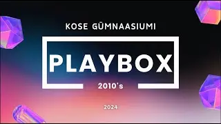 Kose Gümnaasiumi Playbox 2024