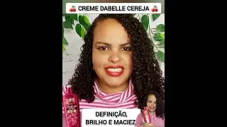 🍒CREME DABELLE CEREJA🍒 #cabelo #beleza #cabelocacheado #dabelle