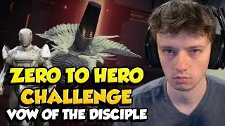 0 To Hero Challenge: Vow of the Disciple Full Raid