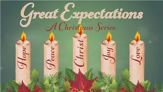 12-7-25  Great Expectations: Peace Sermon