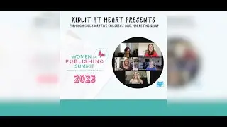 KIDLIT AT HEART presents at the Women in Publishing Summit 2023