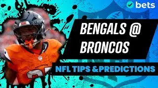 Cincinnati Bengals vs Denver Broncos Tips, Picks & Predictions | Aussie NFL Week 4 2025